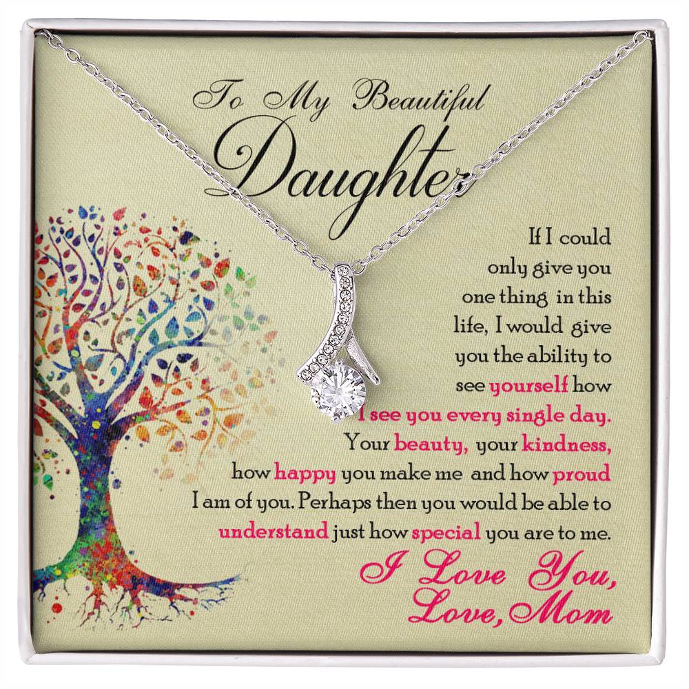 To My Beautiful Daughter – Alluring Beauty Necklace