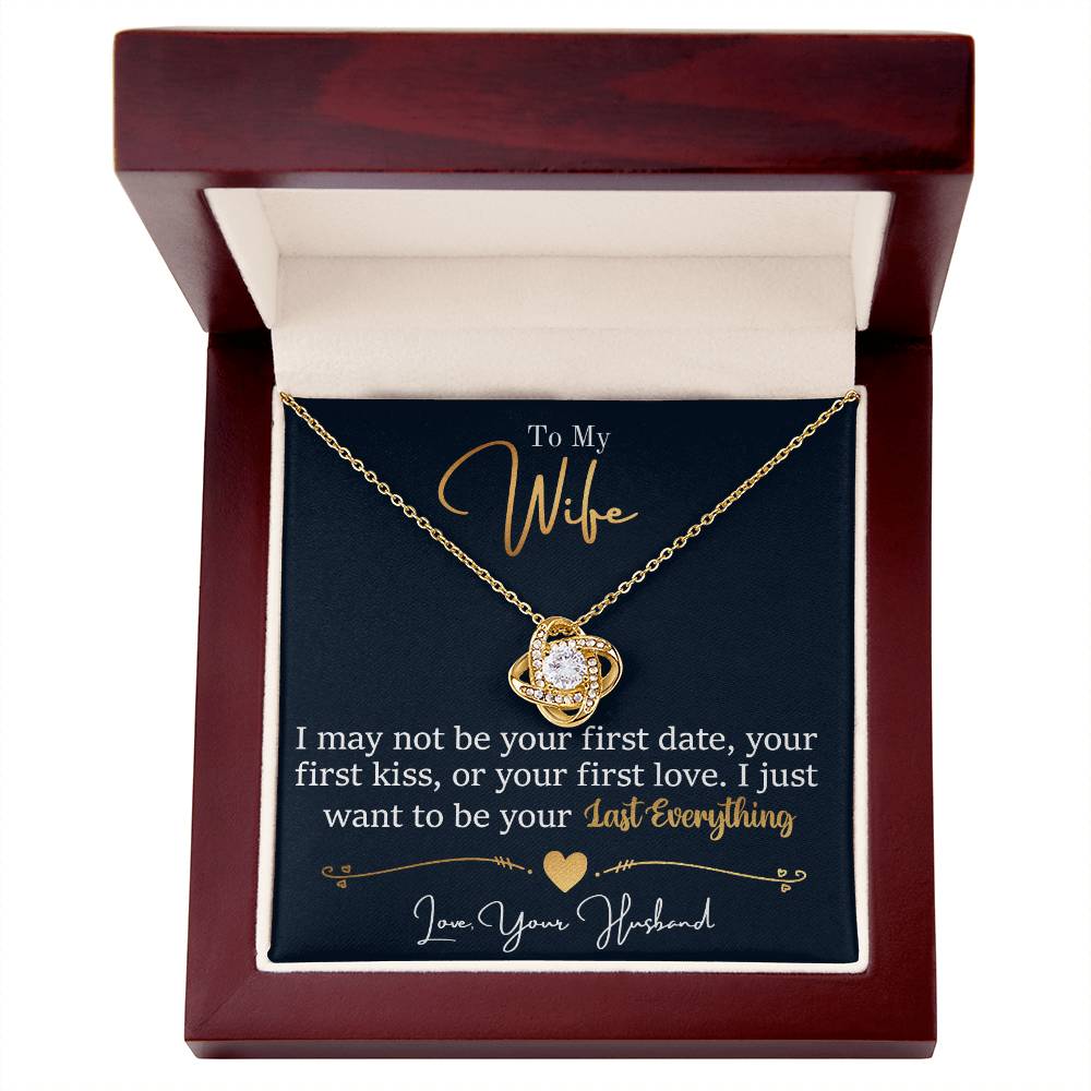 To My Last Everything – Love Knot Necklace