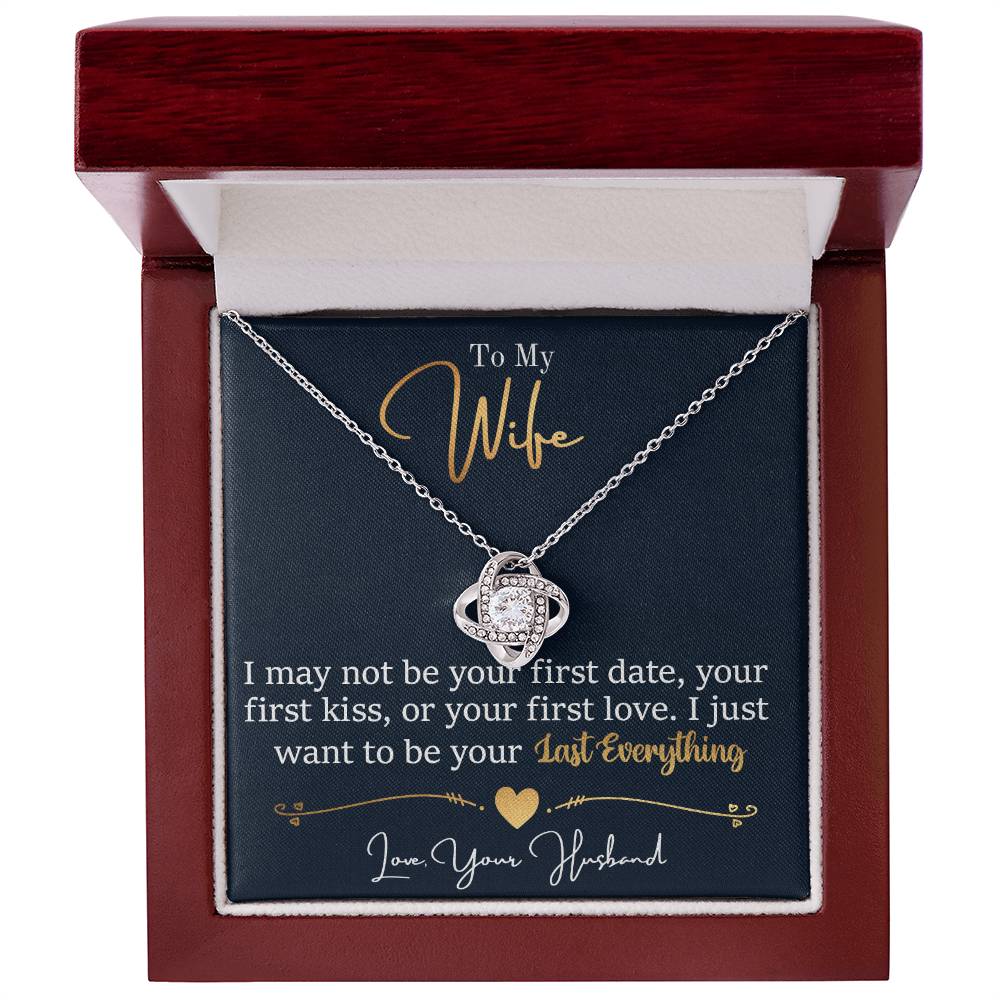 To My Last Everything – Love Knot Necklace