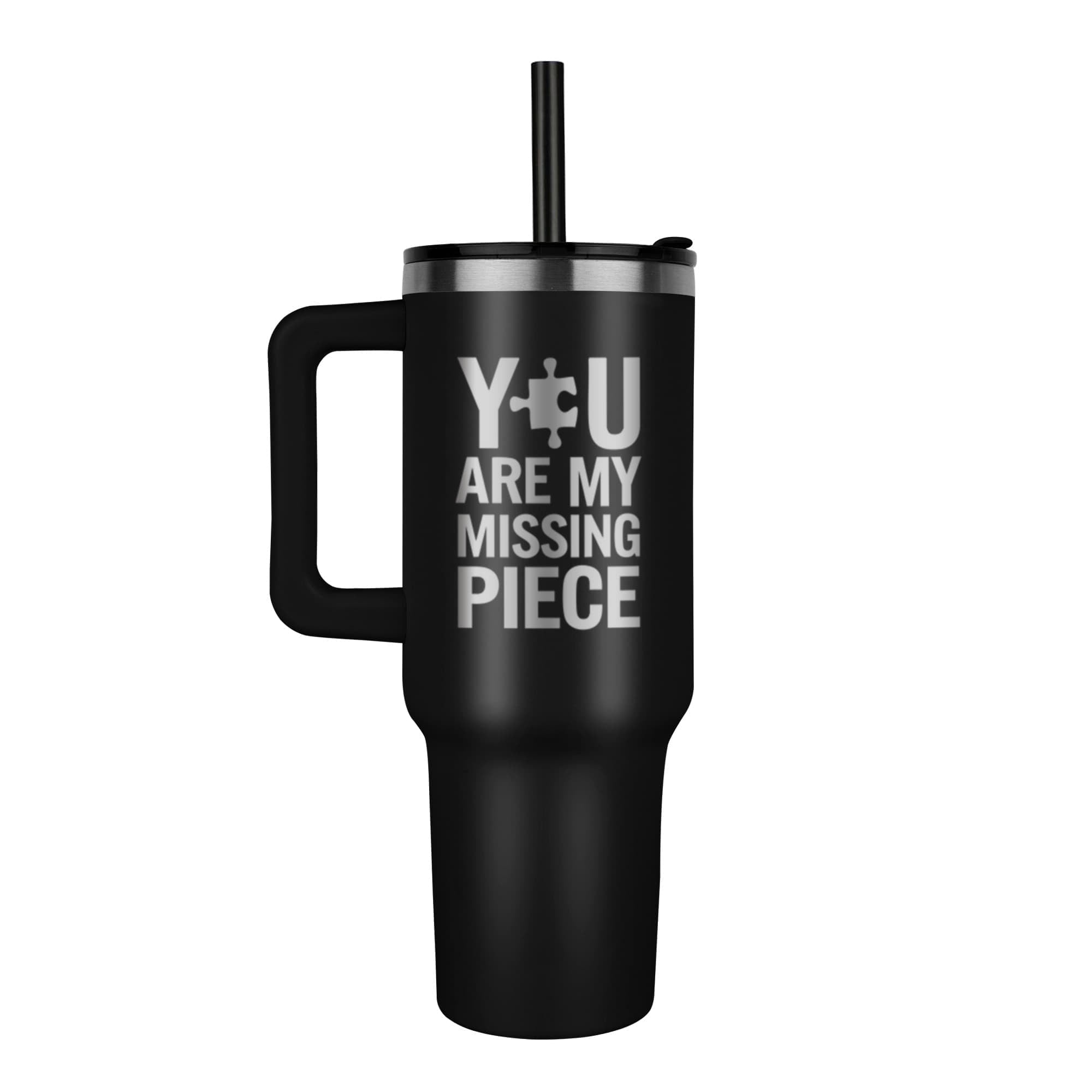 You Are My Missing Piece Tumbler