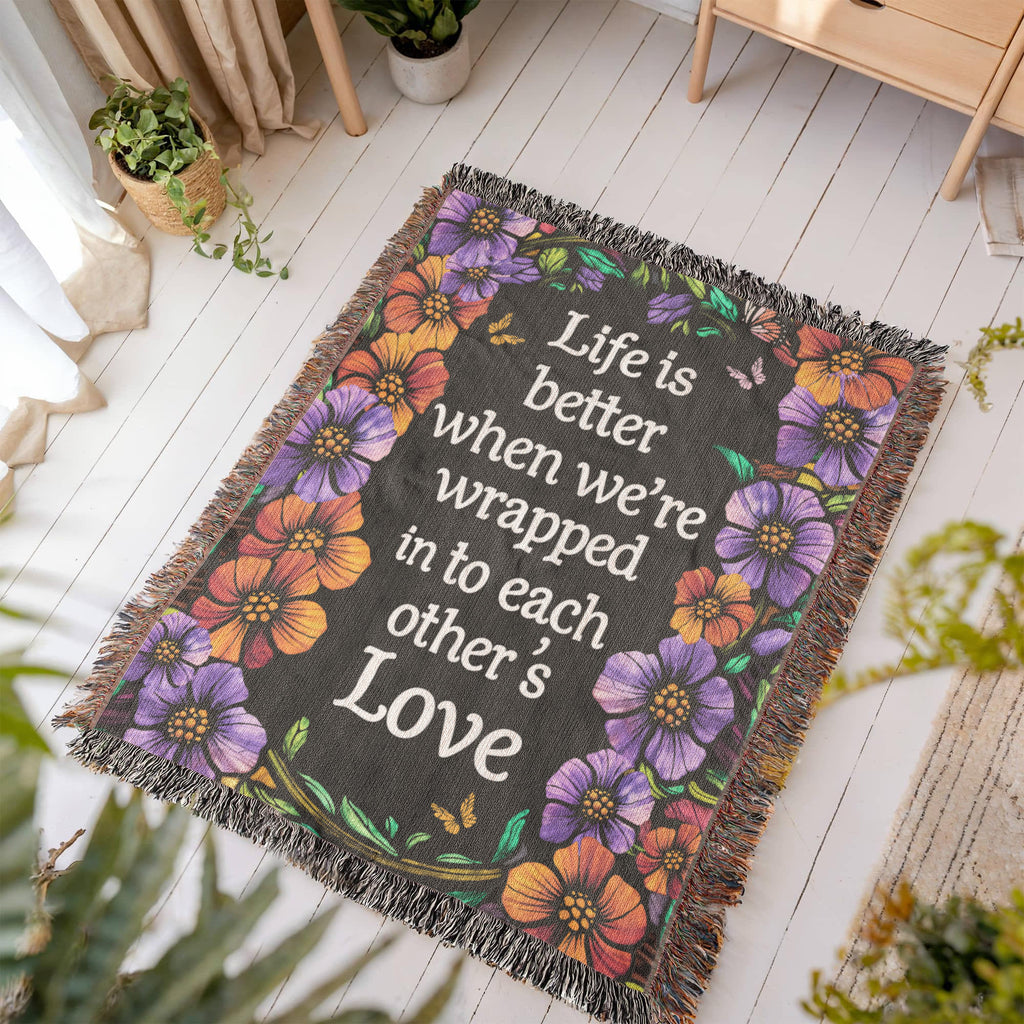 Life is Better With You – Heirloom Blanket